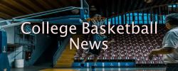 college basketball news
